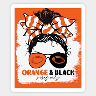 Orange and Black Vibes Only Football Mom Messy Hair Gameday Magnet